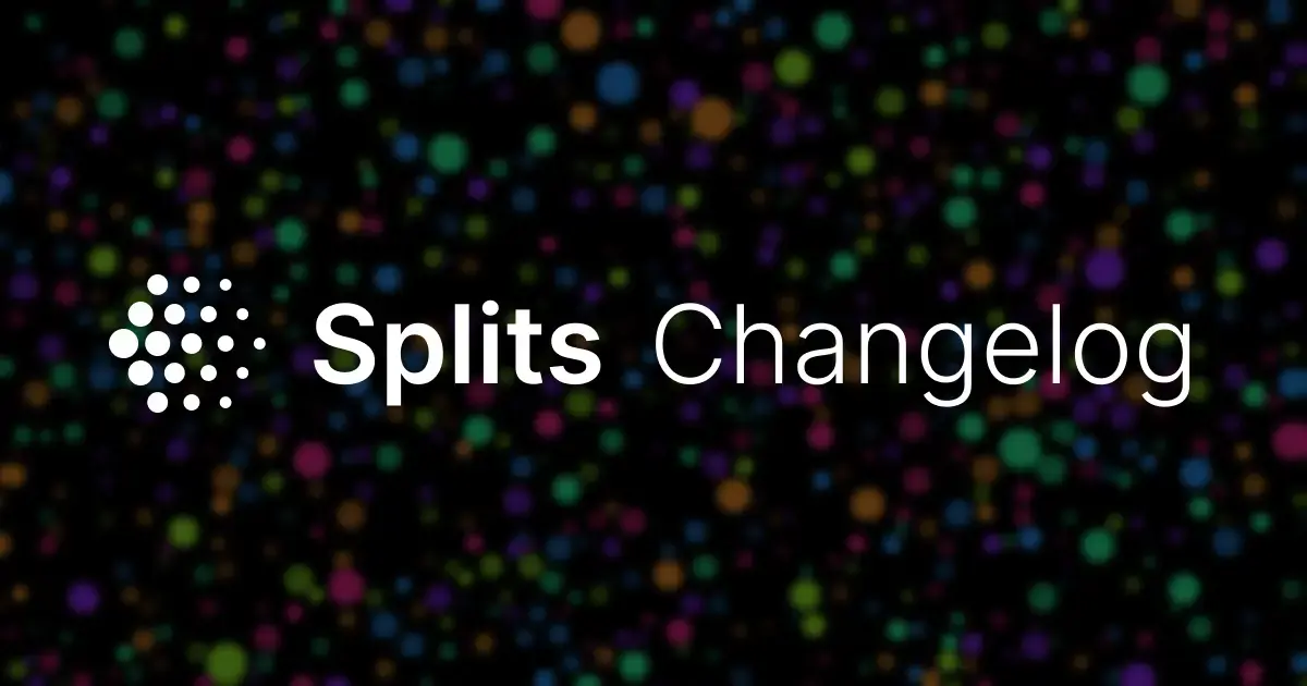 Feature image for https://splits.ghost.io/content/images/2025/08/cover_changelog-3.webp